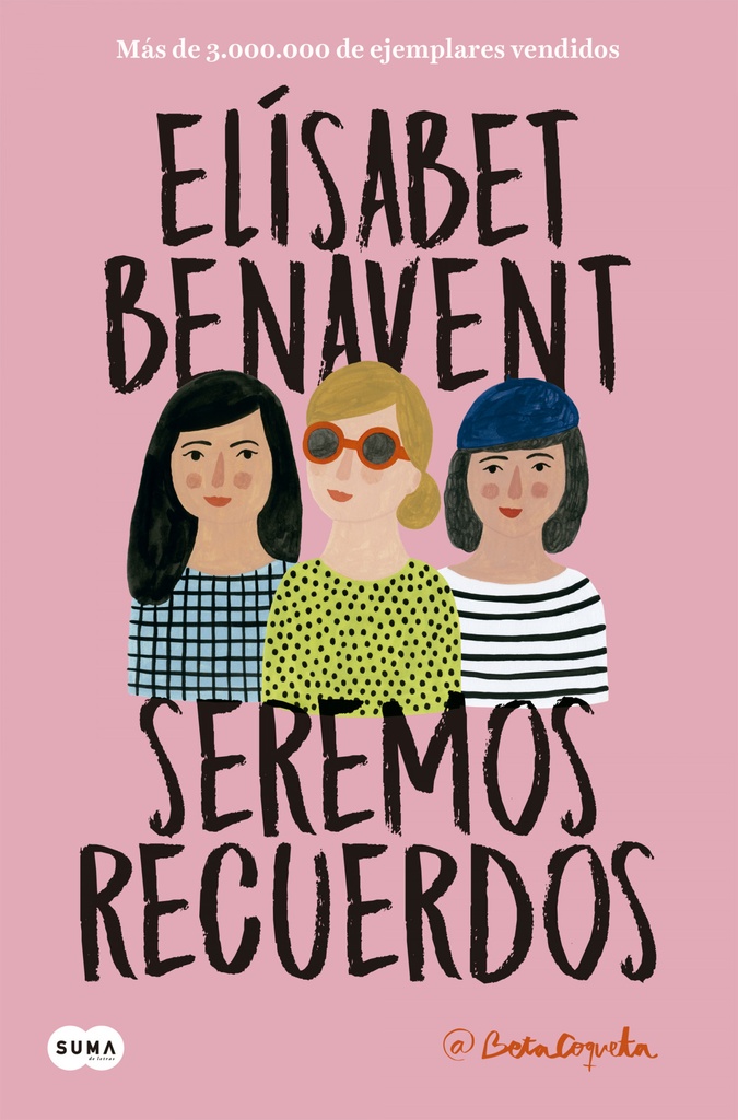 [9788491291602] Seremos Recuerdos