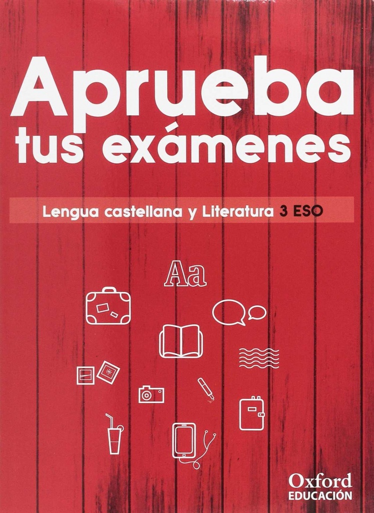 [9780190517977] Aprueba Exámenes 3ºESO Lengua y Literatura