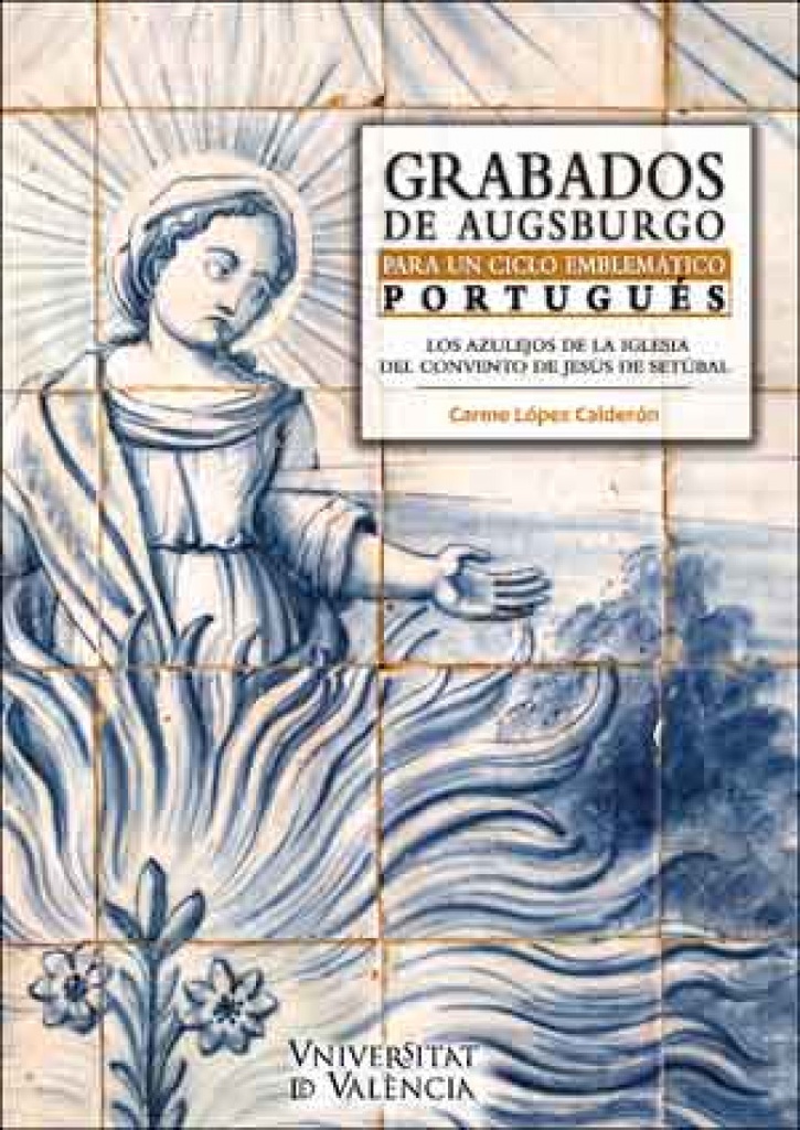 [9788491330424] Grabados de augsburgo para un ciclo emblematico