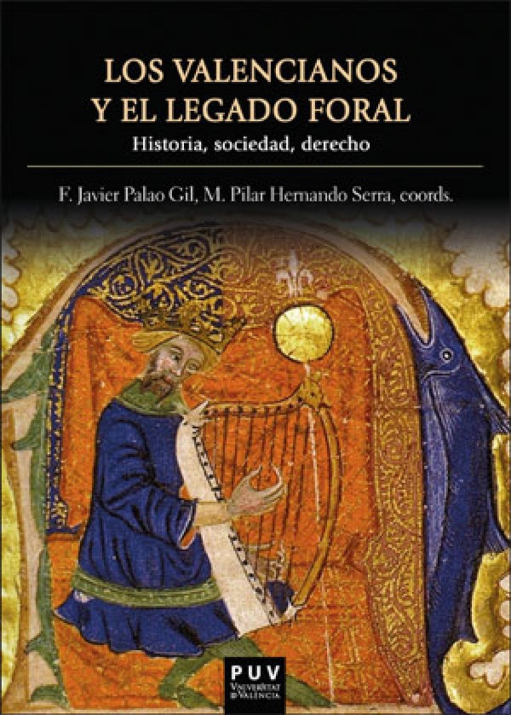 [9788491342427] Los Valencianos y el Legado Foral