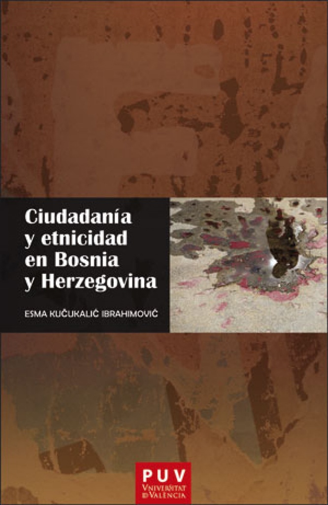 [9788491344360] Ciudadanía y Etnicidad en Bosnia y Herzegovina