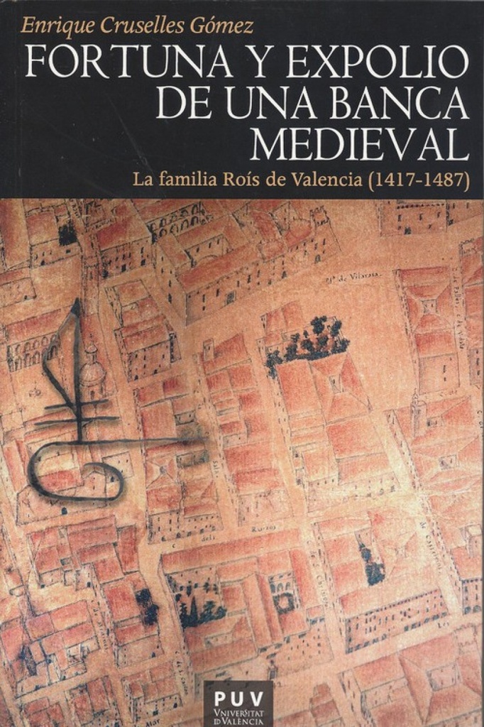 [9788491344896] Fortuna y Expolio de una Banca Medieval
