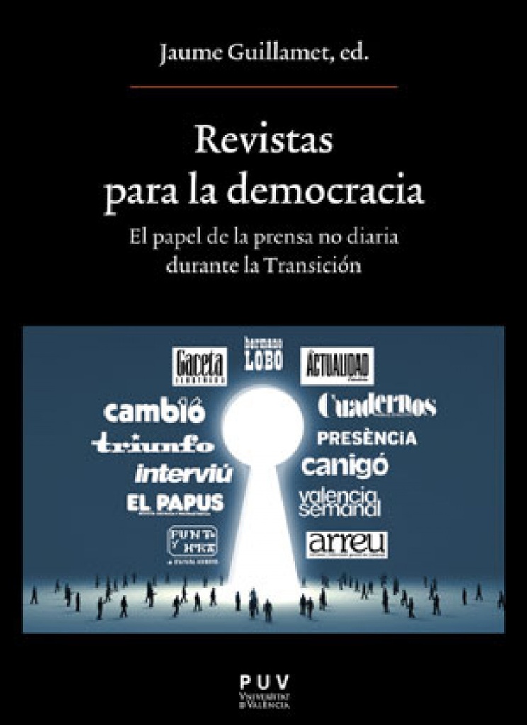 [9788491345398] Revistas para la democracia. El papel de la prensa no diaria durante la Transici