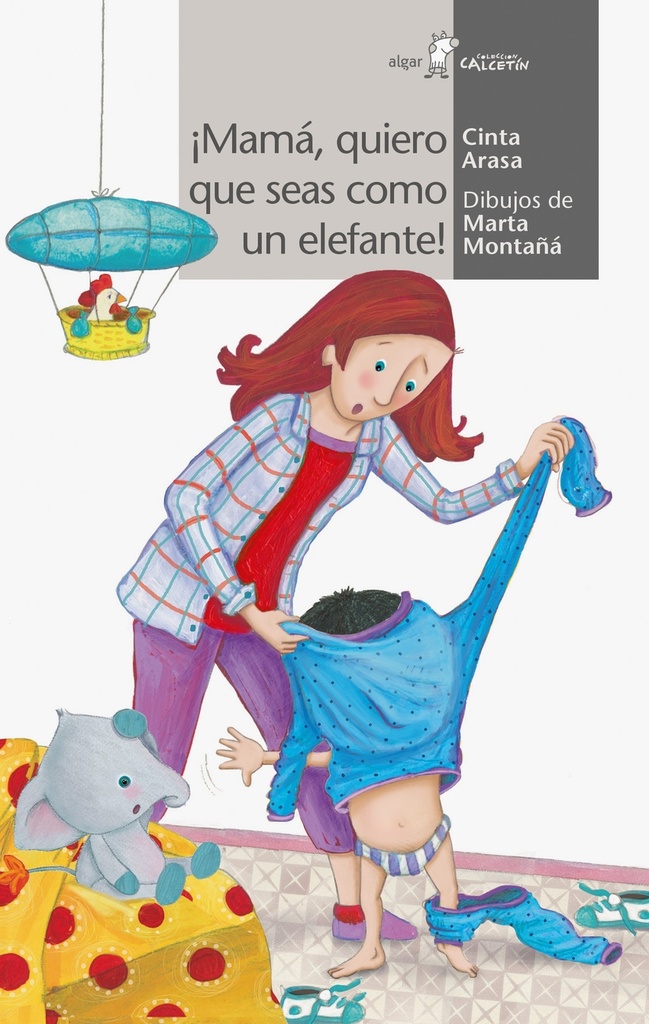 [9788491420491] ¡mamá, Quiero que Seas Como un Elefante!