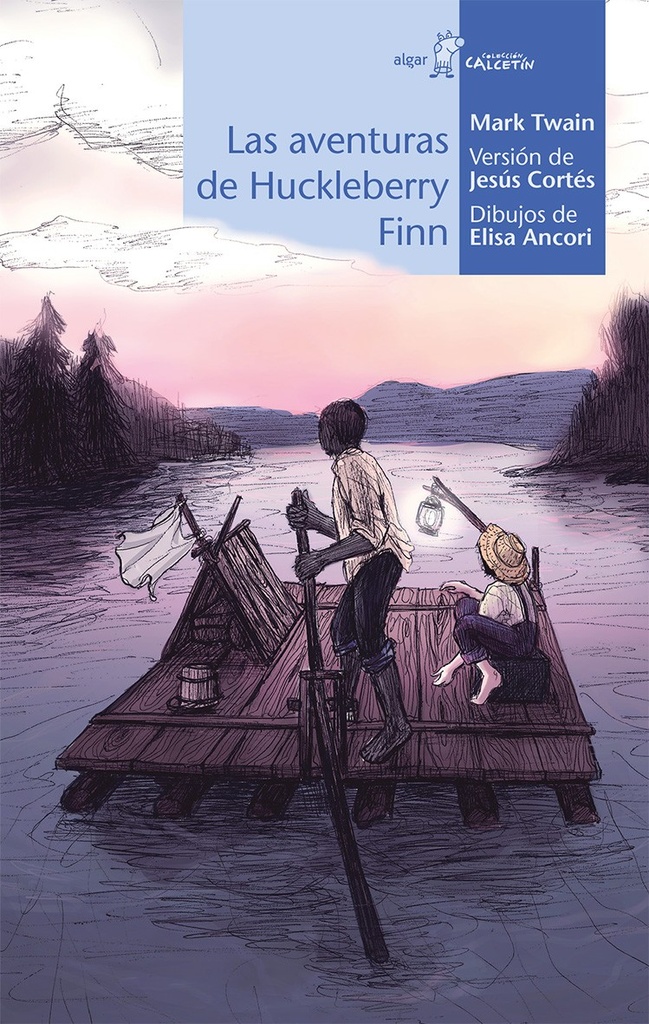 [9788491421283] Las Aventuras de Huckleberry Finn