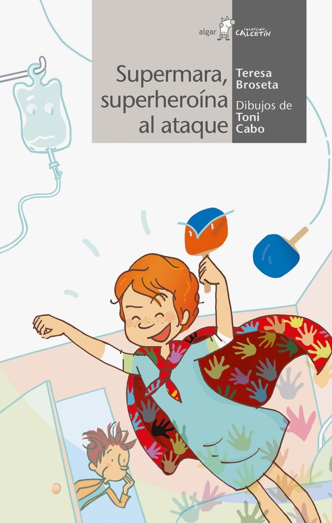 [9788491422570] Supermara, Superheroína al Ataque