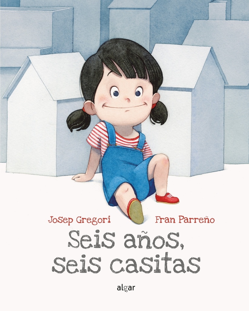 [9788491423485] Seis Años, Seis Casitas