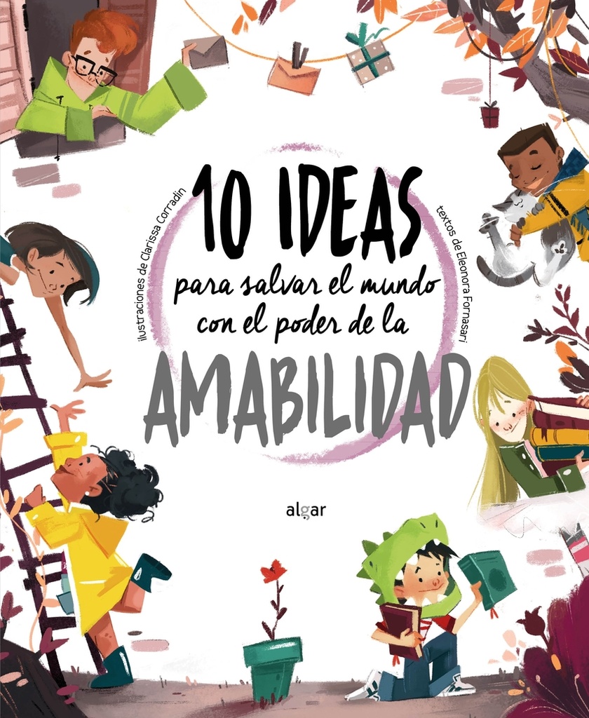[9788491425526] 10 ideas para salvar el mundo con el poder de la amabilidad