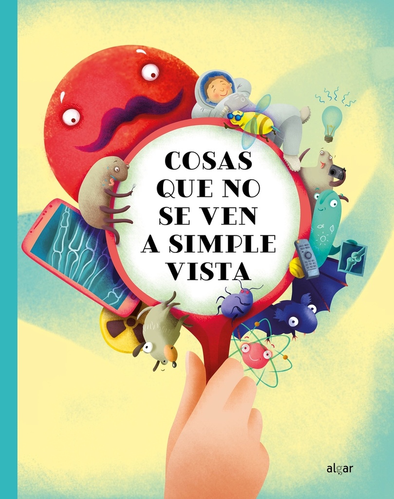 [9788491425656] Cosas que no se ven a simple vista