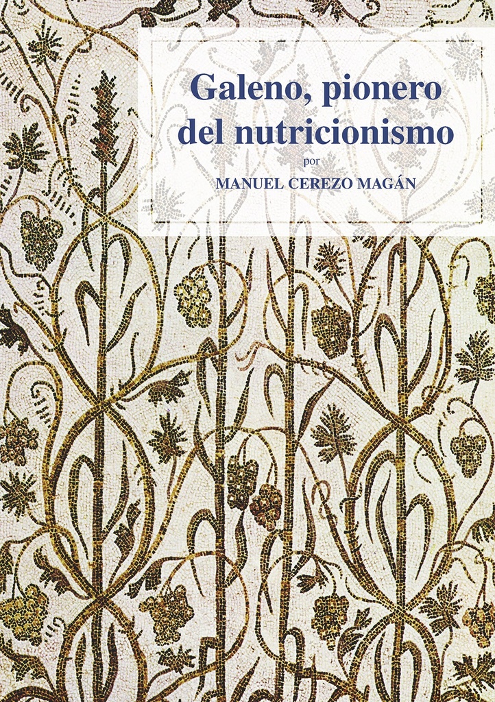 Galeno, Pionero del Nutricionismo