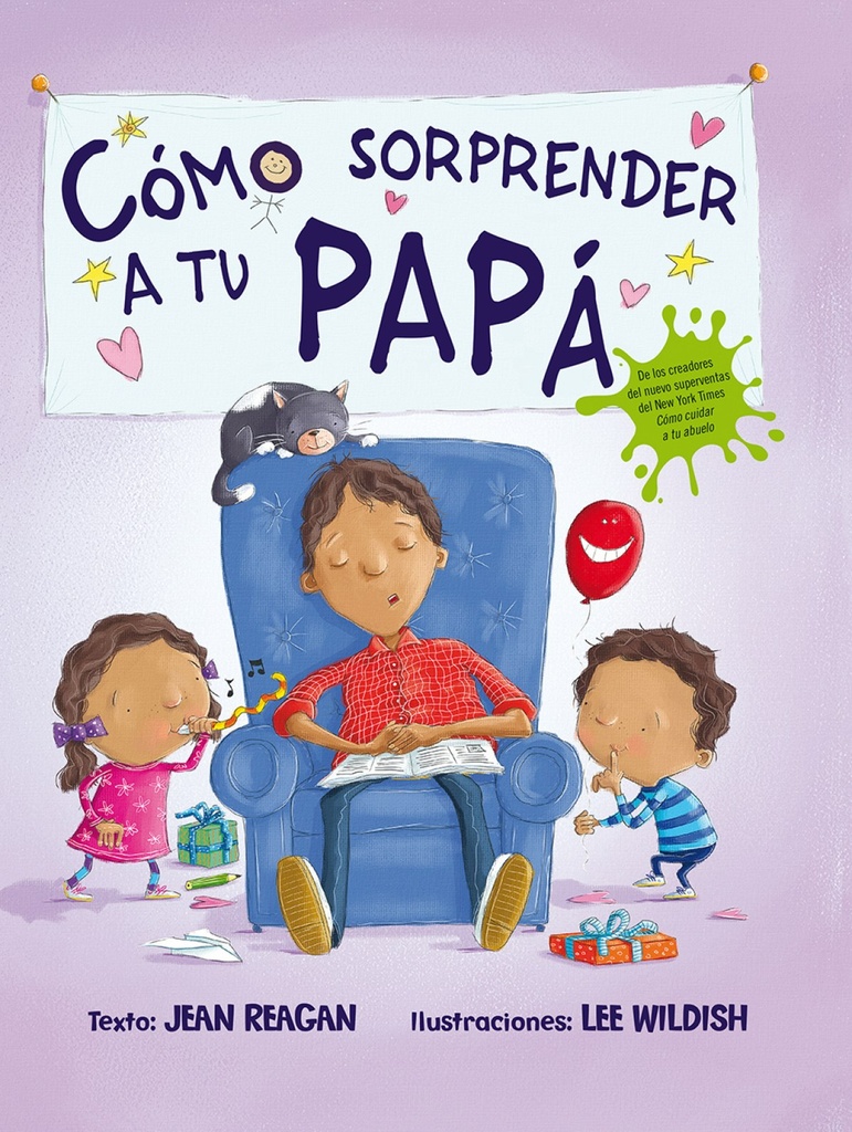 [9788491451112] Como Sorprender a Tu Papa