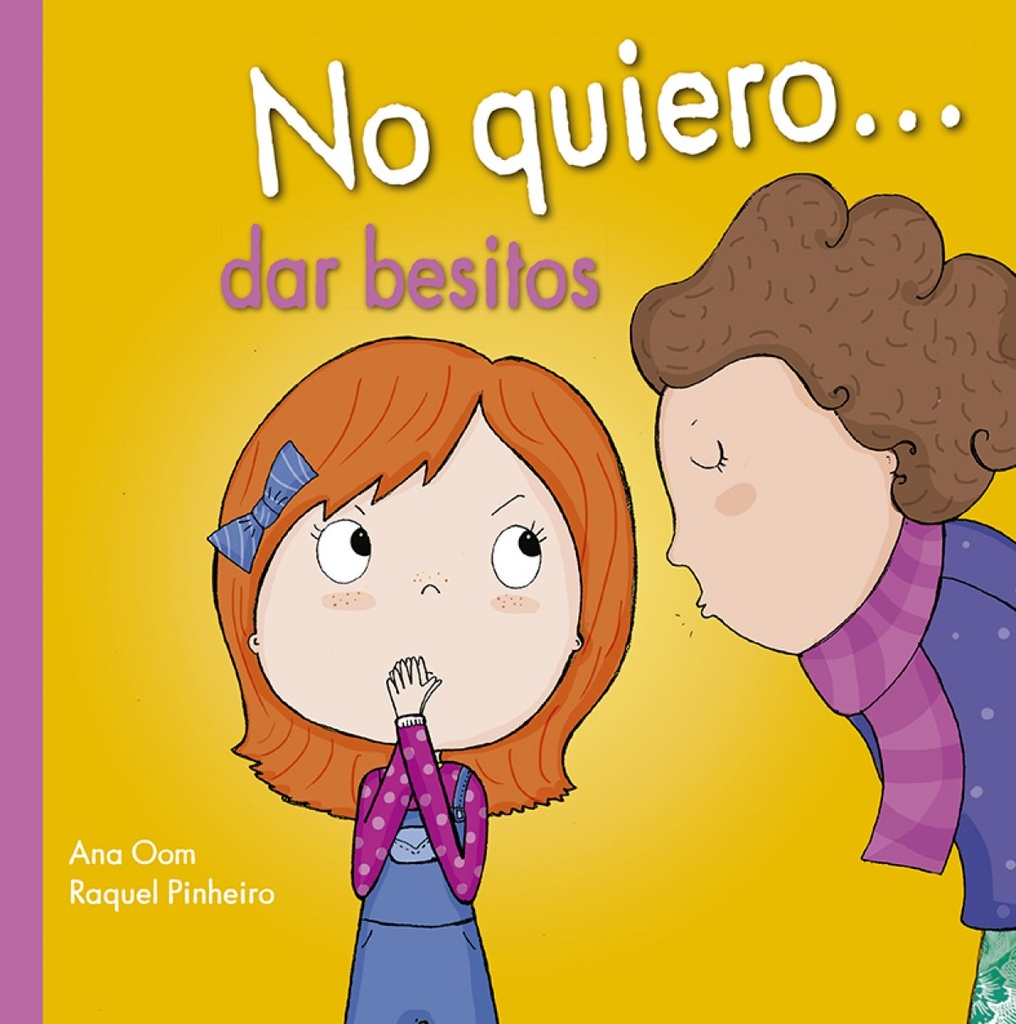 [9788491451822] No Quiero... Dar Besitos