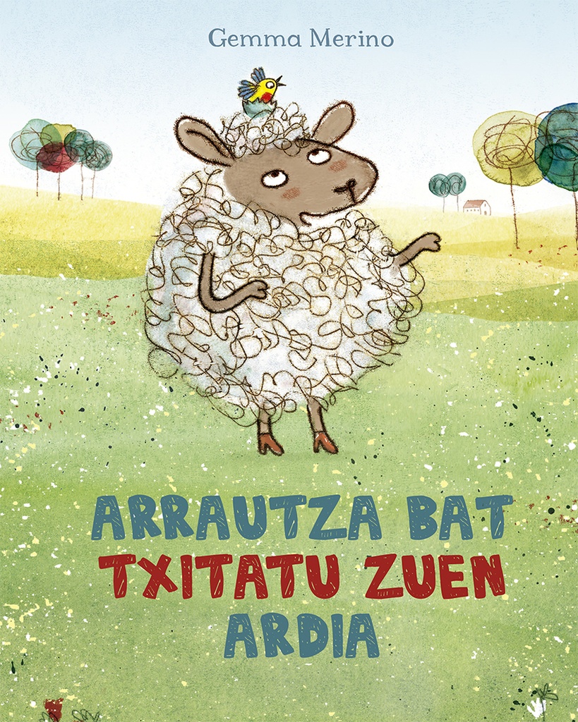 [9788491452485] Arrautza bat txitatu zuen ardia