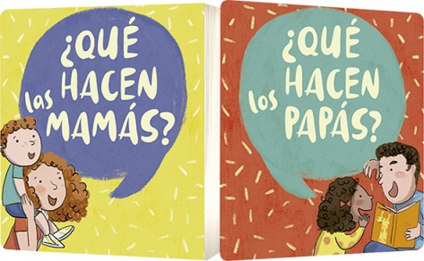 [9788491452522] ¿què Hacen las Mamás? ¿què Hacen los Papas?