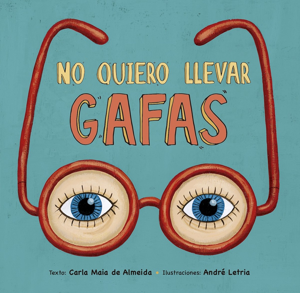 [9788491452980] No Quiero Llevar Gafas