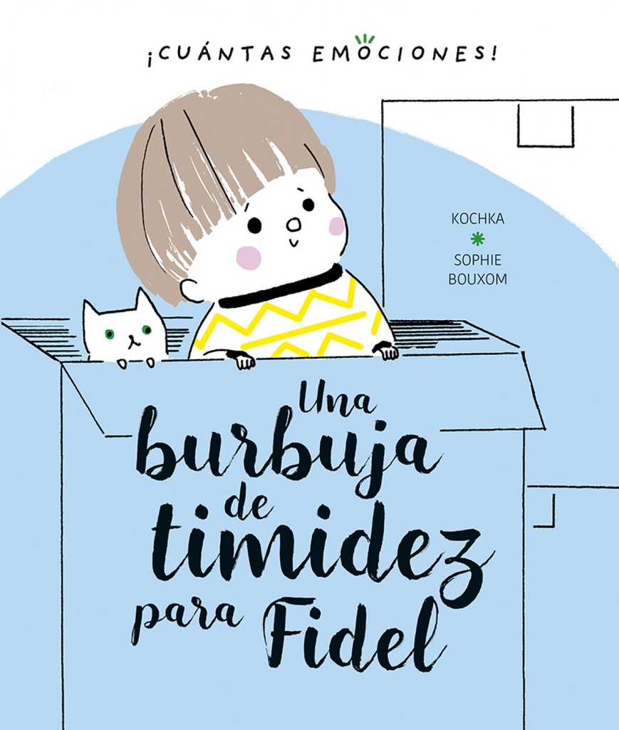 [9788491453321] Una burbuja de timidez para Fidel