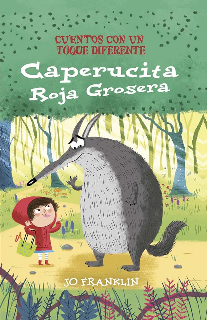 [9788491456681] Caperucita roja grosera