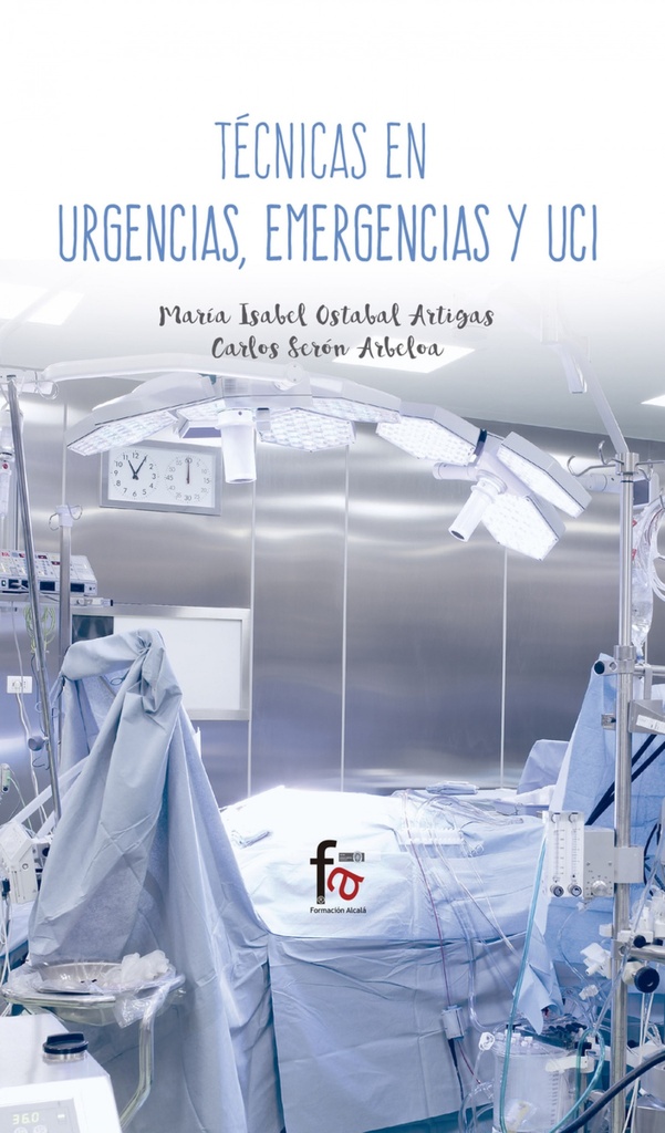[9788491490104] Técnicas en Urgencias, Emergencias y Uci