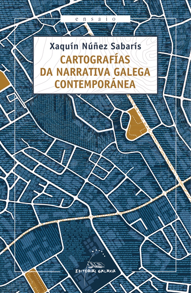 [9788491514688] Cartografías da narrativa galega contemporánea