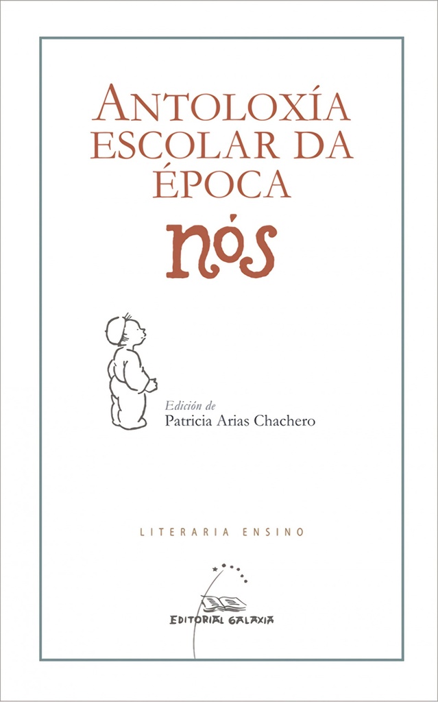 [9788491515586] Antoloxía escolar da época Nós