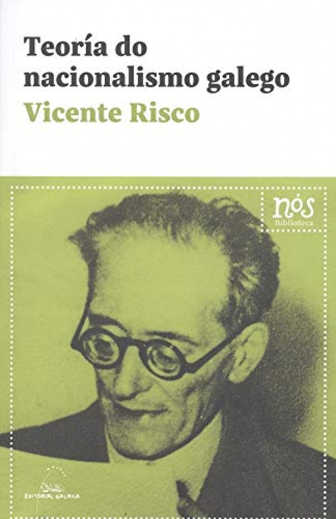 [9788491515746] Teoria Do Nacionalismo Galego (bn)