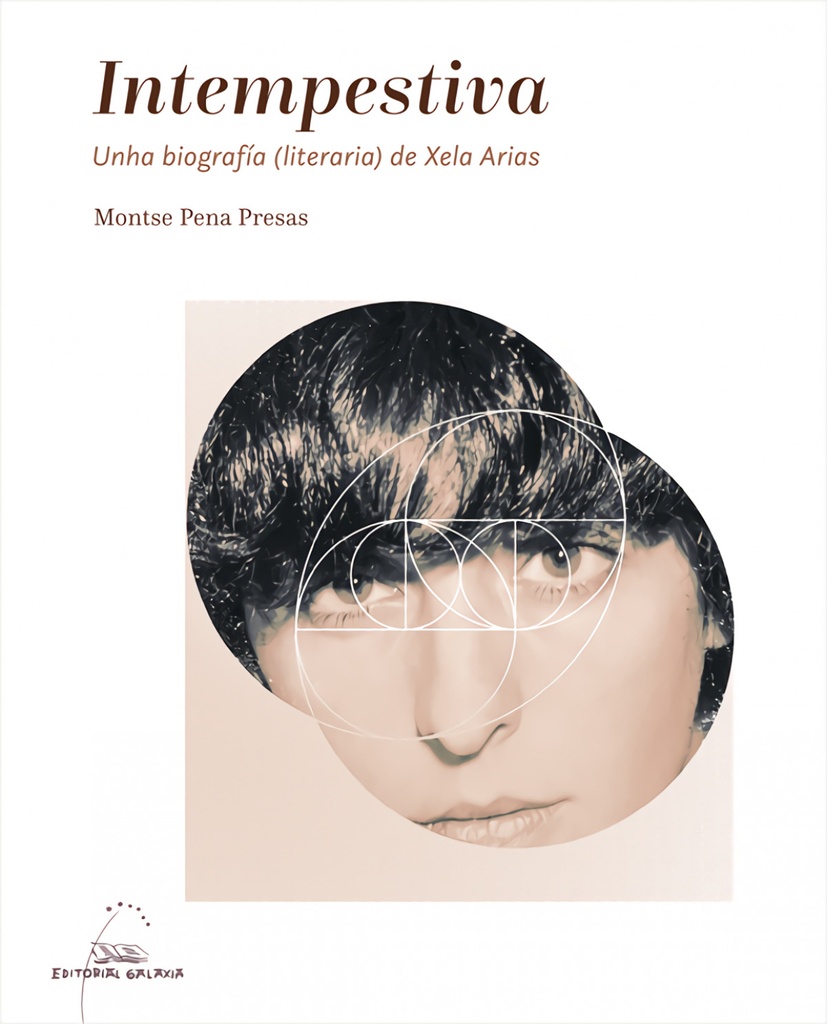 [9788491516200] intempestiva: unha biografia literaria de xela arias