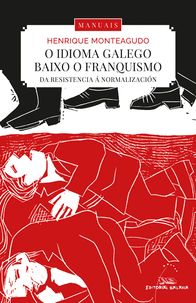 [9788491517719] Idioma Galego Baixo o Franquismo, O. Da Resistencia a Norma