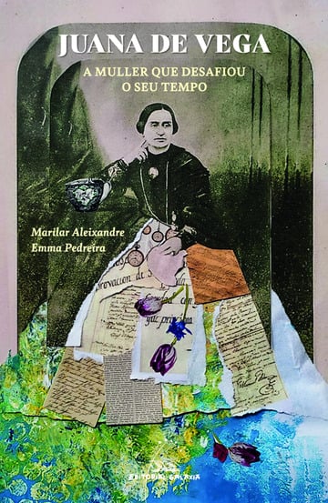 [9788491519003] Juana de Vega. A muller que desafiou o seu tempo