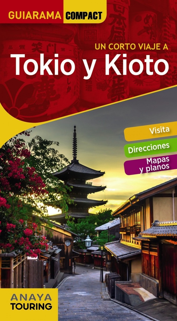 [9788491581161] Tokio y Kioto 2018