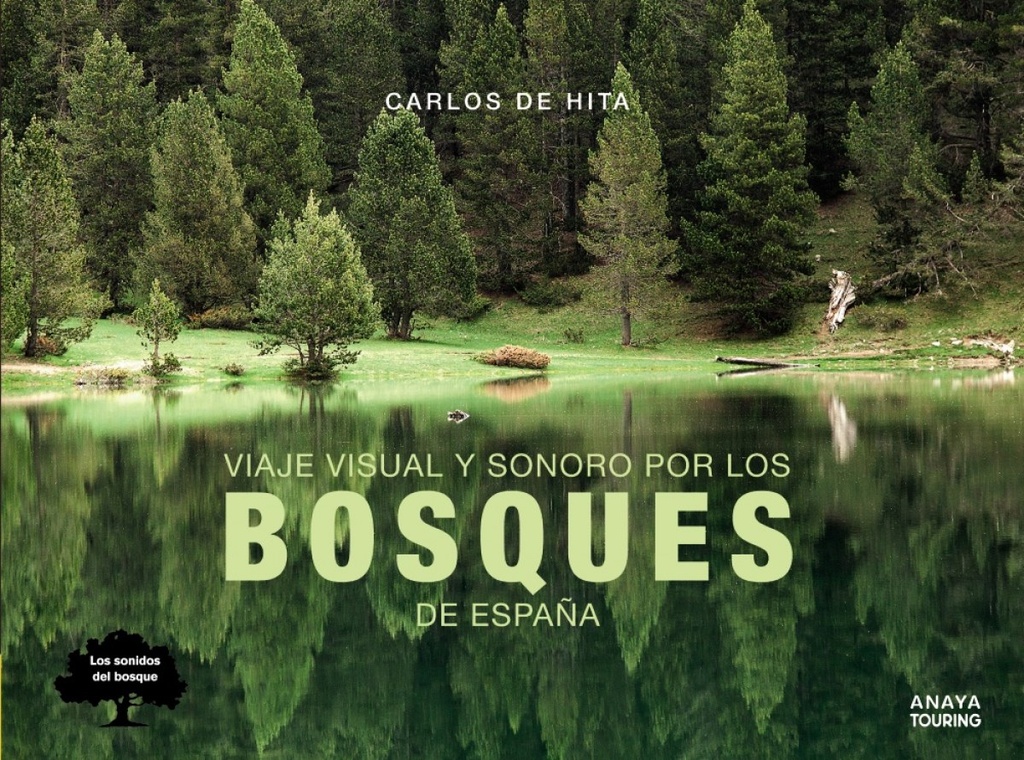 [9788491582410] Viaje Visual y Sonoro por los Bosques de España