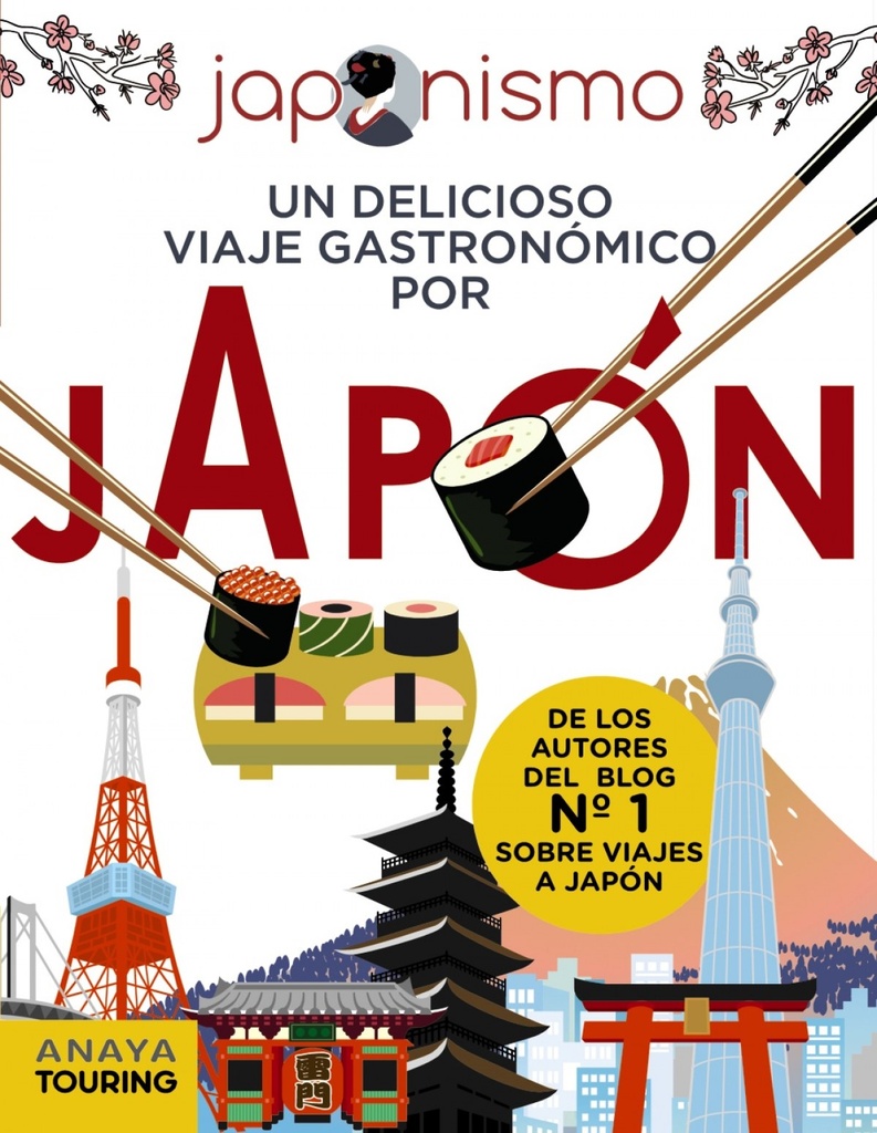 [9788491583073] Japonismo. Un delicioso viaje gastronómico por Japón