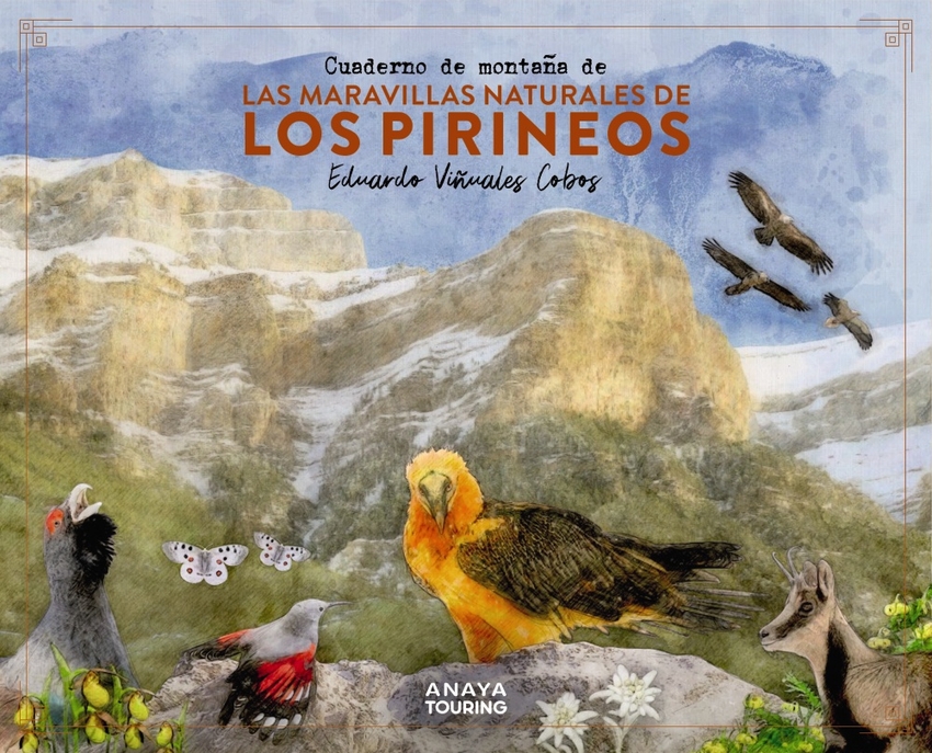 [9788491586036] Cuaderno de montaña de las maravillas naturales de los Pirineos