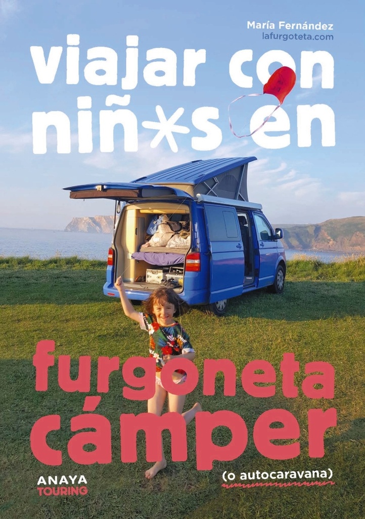 [9788491586647] Viajar con niños en furgoneta cámper (o autocaravana)