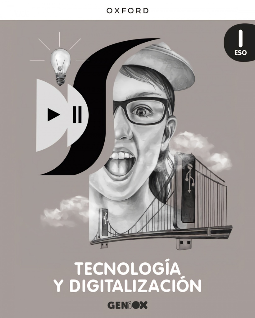 [9780190547585] Tecnología y Digitalización I ESO. Libro del Alumno. GENiOX (Castilla y León)