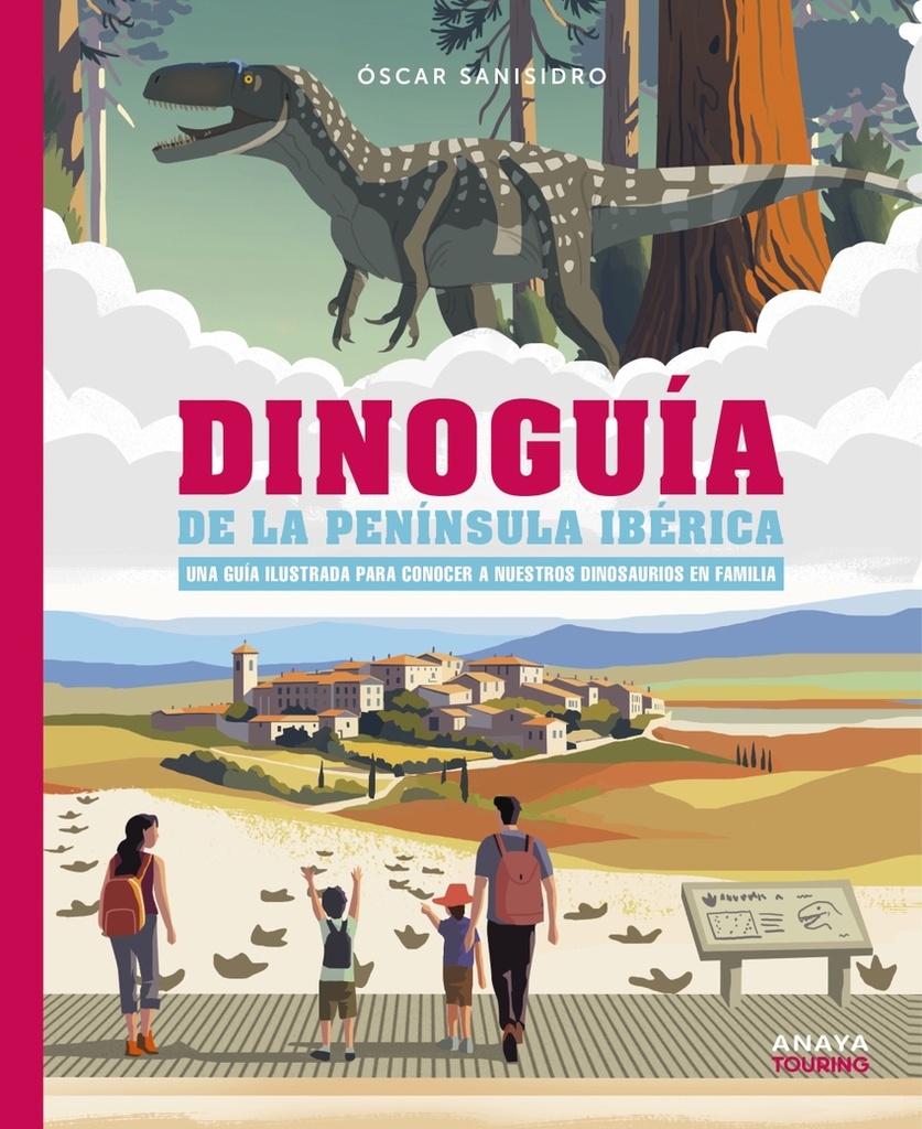 [9788491586739] Dinoguía de la Península Ibérica. Una guía ilustrada para conocer a nuestros din
