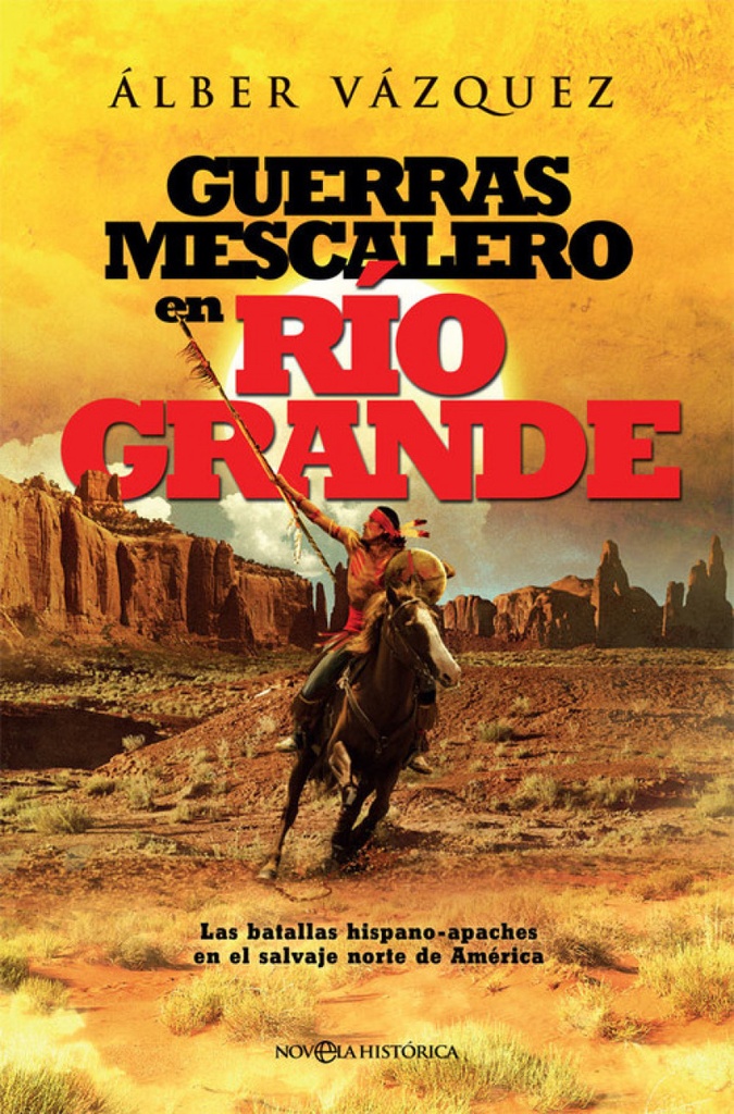 [9788491640240] Guerras Mescalero en Rio Grande