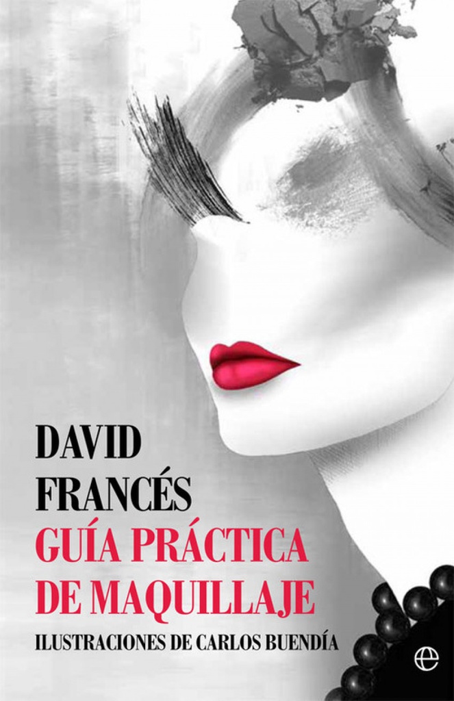 [9788491641070] Guía Práctica de Maquillaje