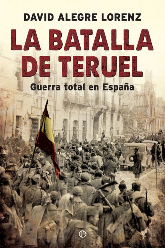 [9788491642558] La Batalla de Teruel