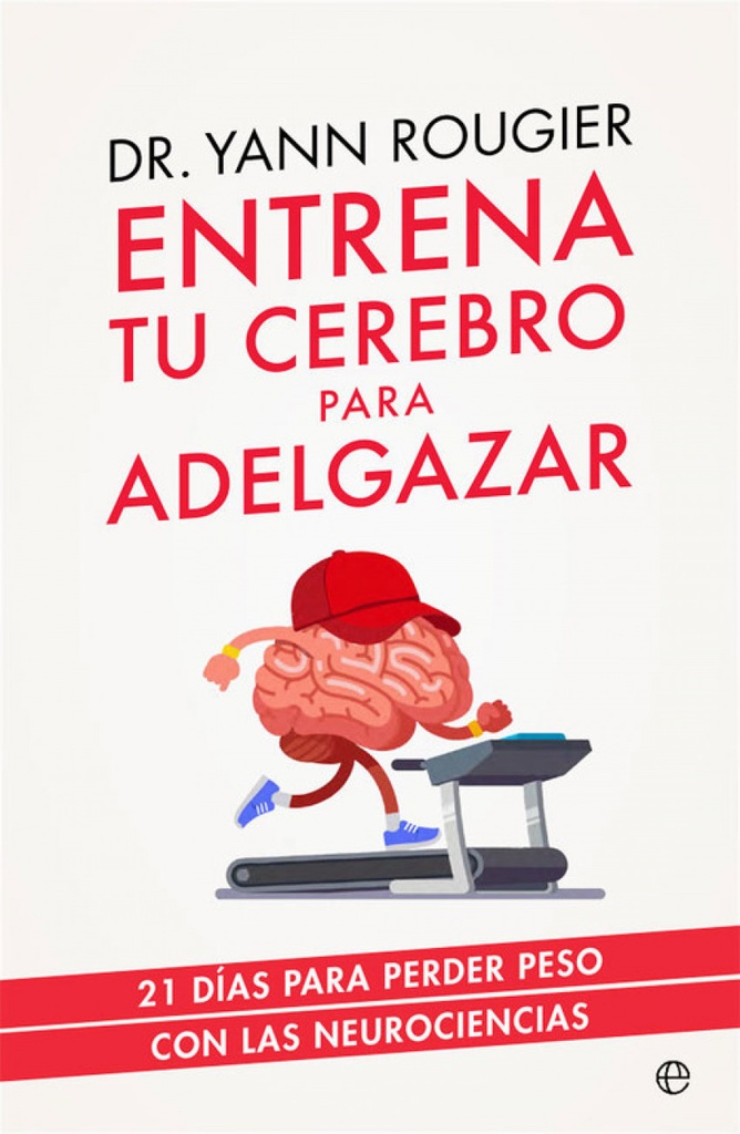[9788491643708] Entrena Tu Cerebro para Adelgazar