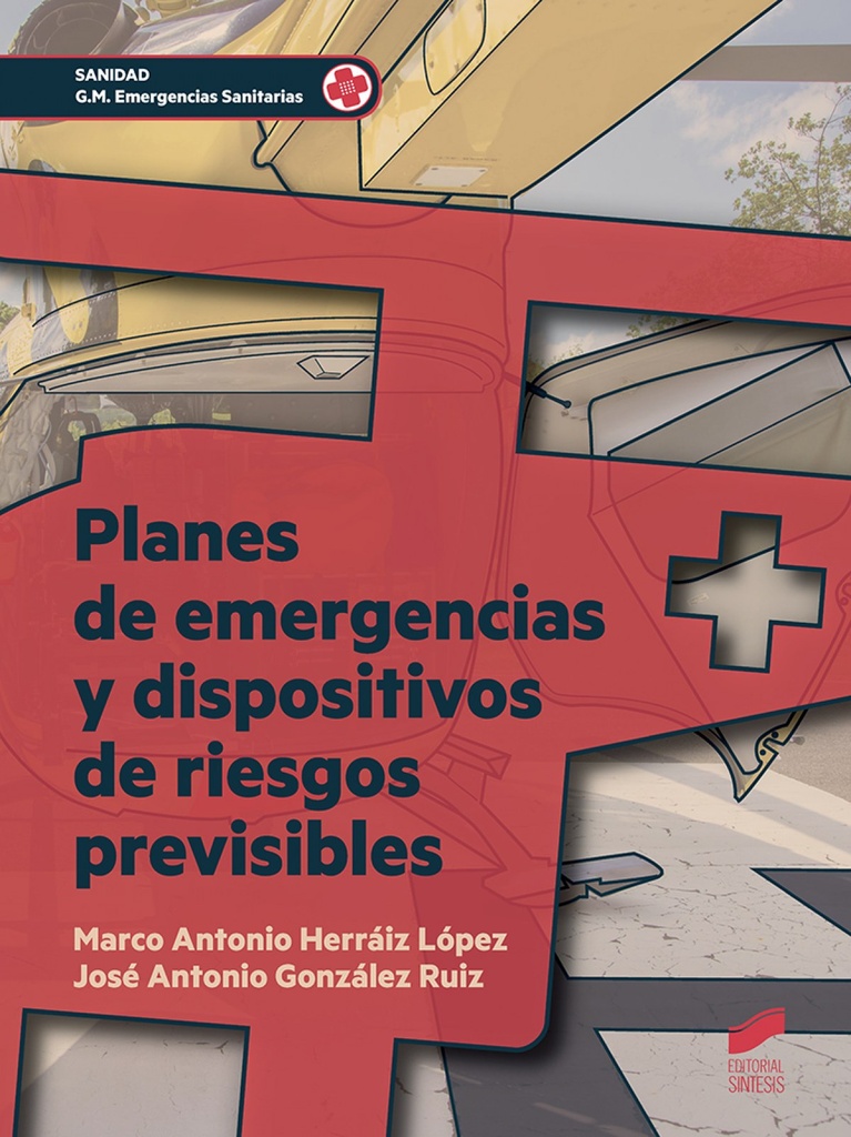 [9788491710240] Planes de Emergencias y Dispositivos de Riesgos Previsibles