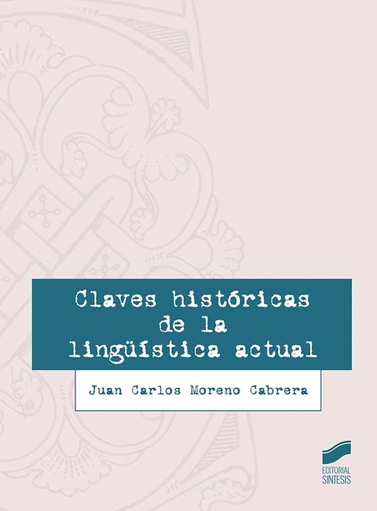 Claves Historicas de la Linguistica Actual