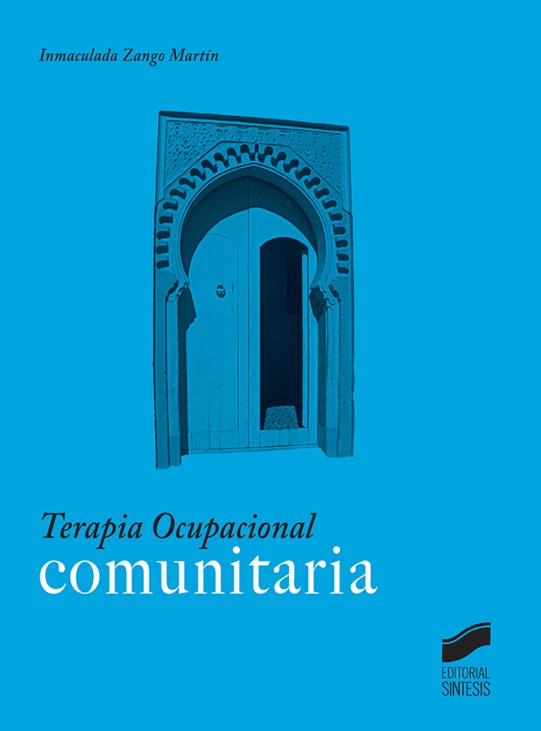 [9788491710769] Terapia Ocupacional Comunitaria
