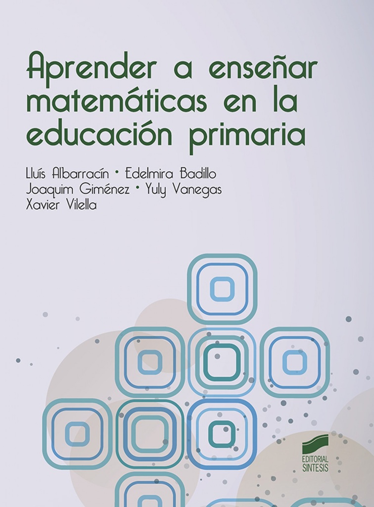 [9788491711087] Aprender a Enseñar Matemáticas en la Educación Primaria