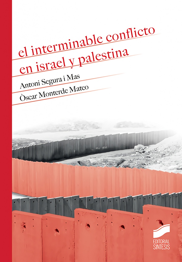 [9788491711230] El Interminable Conflicto en Israel y Palestina