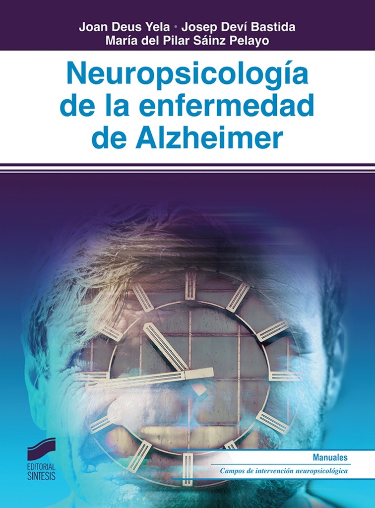 [9788491711322] Neuropsicología de la Enfermedad de Alzeimer
