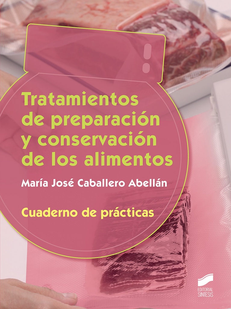 [9788491711896] Tratamientos de Preparación y Conservación de los Alimentos