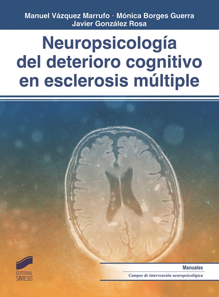 [9788491712282] Neuropsicología del Deterioro Cognitivo Esclerosis Multiple