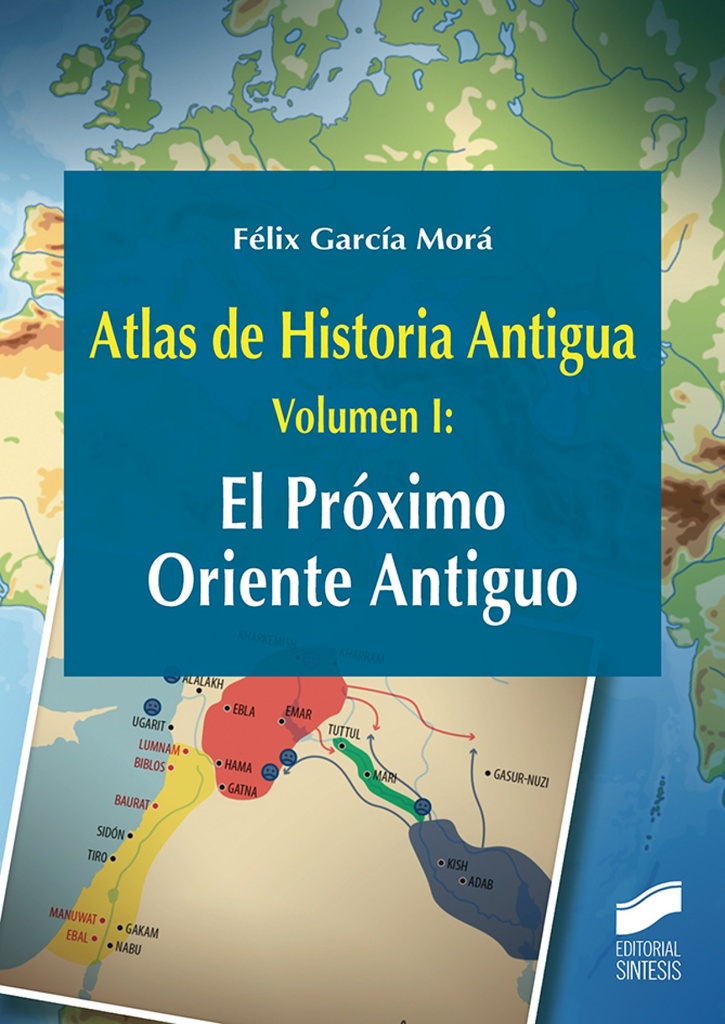 [9788491712527] Próximo Oriente Antiguo