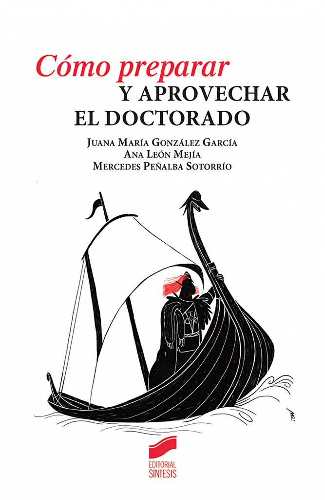 [9788491712589] Cómo Preparar y Aprovechar el Doctorado 2019