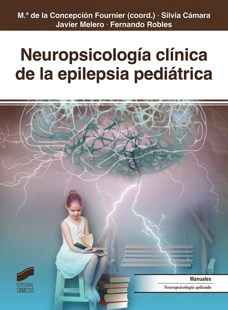 [9788491712640] Neuropsicología Clínica de la Epilepsia Pediátrica 2019